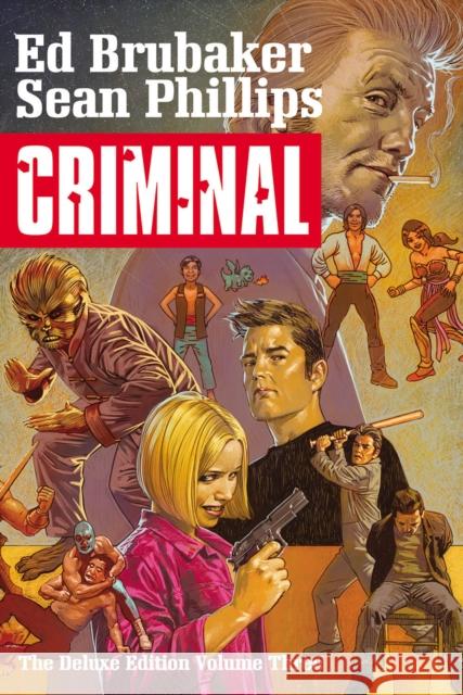 Criminal Deluxe Edition, Volume 3 Ed Brubaker Sean Phillips 9781534317062 Image Comics - książka