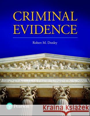 Criminal Evidence Robert M. Donley 9780132899062 Pearson Education (US) - książka
