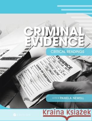 Criminal Evidence: Critical Readings Pamela J. Newell 9781516582006 Cognella Academic Publishing - książka
