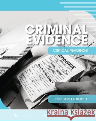 Criminal Evidence: Critical Readings Pamela J. Newell 9781793520562 Cognella Academic Publishing - książka