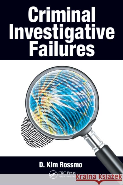 Criminal Investigative Failures D. Kim Rossmo 9781041104643 Routledge - książka