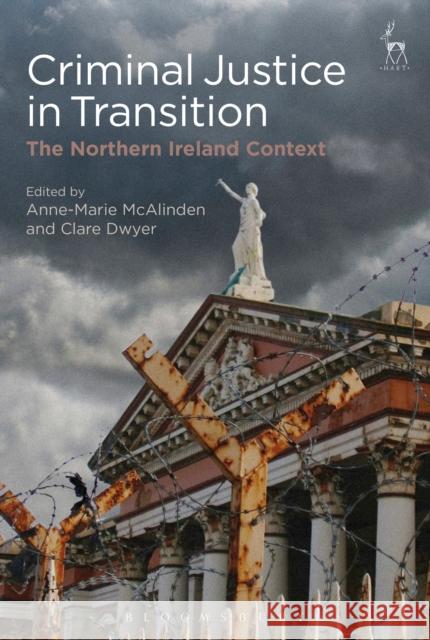 Criminal Justice in Transition: The Northern Ireland Context  9781509918331  - książka