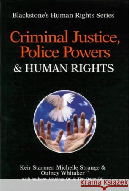 Criminal Justice, Police Powers and Human Rights Keir Starmer Michelle Strange Quincy Whitaker 9781841741383 Oxford University Press - książka