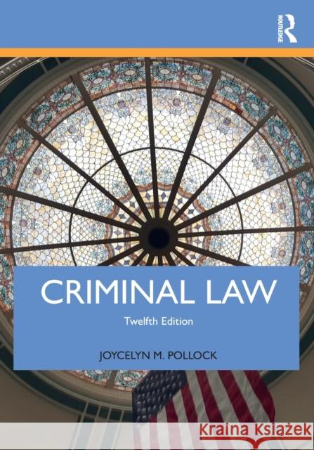 Criminal Law Joycelyn M. Pollock 9780367460549 Routledge - książka