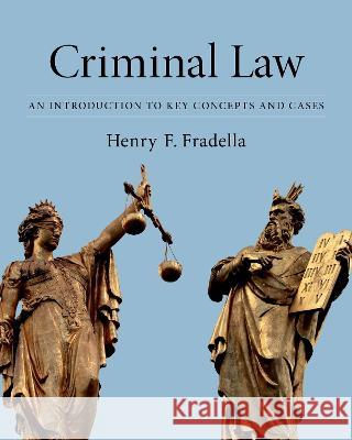 Criminal Law: An Introduction to Key Concepts and Cases Henry F. Fradella 9780190682477 Oxford University Press, USA - książka