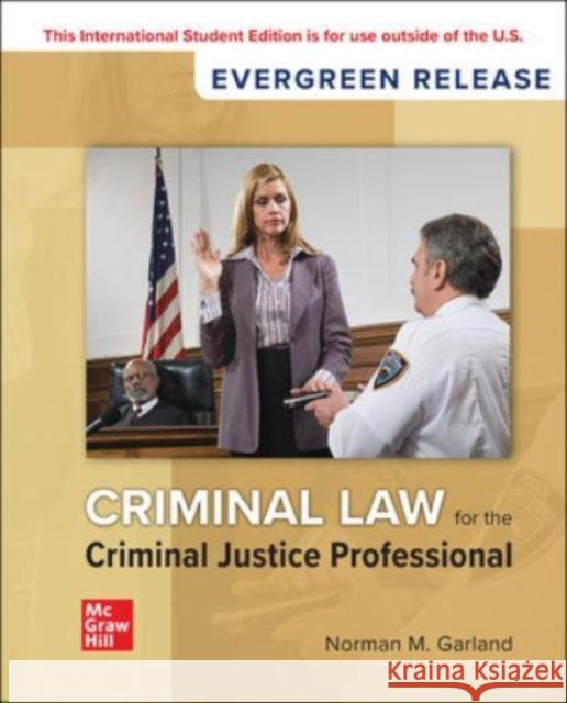 Criminal Law for the Criminal Justice Professional ISE GARLAND 9781266899904 McGraw-Hill Education - książka