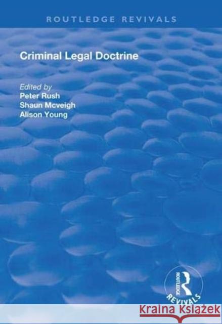 Criminal Legal Doctrine Peter Rush Shaun M Alison Young 9781138331440 Routledge - książka