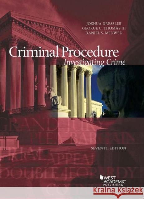 Criminal Procedure, Investigating Crime Daniel S. Medwed 9781684671502 West Academic - książka