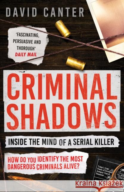 Criminal Shadows: Inside the Mind of a Serial Killer David Canter 9781804364192 Canelo - książka