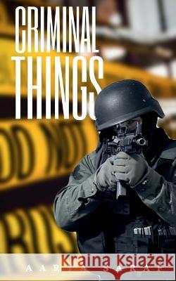 Criminal Things Aarya Saraf   9781649193889 Notion Press - książka