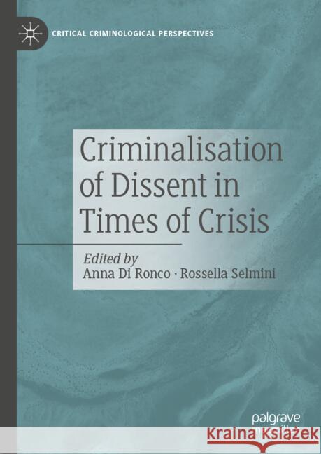 Criminalisation of Dissent in Times of Crisis Anna D Rossella Selmini 9783031753756 Palgrave MacMillan - książka