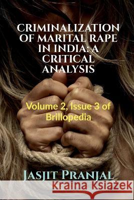Criminalization of Marital Rape in India Jasjit Pranjal 9798888691045 Notion Press - książka