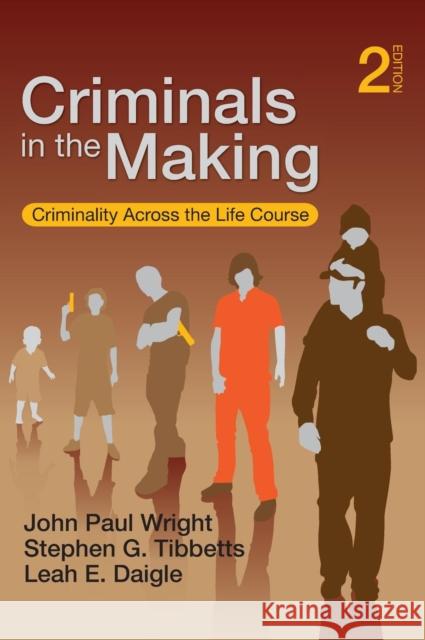Criminals in the Making: Criminality Across the Life Course Wright, John Paul 9781412955195 Sage Publications - książka