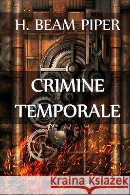 Crimine Temporale: Time Crime, Italian edition H. Beam Piper 9781034647560 Lilium Press - książka