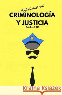 Criminología y Justicia: Refurbished #5 Servera, Jose 9781539193029 Createspace Independent Publishing Platform - książka