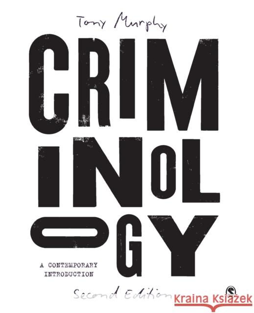 Criminology: A Contemporary Introduction Tony Murphy 9781529600308 Sage Publications Ltd - książka