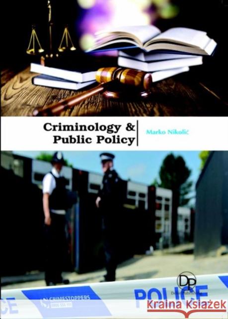 Criminology & Public Policy Marko Nikolić 9781680957891 Eurospan (JL) - książka
