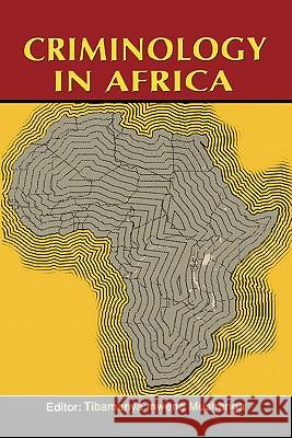 Criminology in Africa (2nd Edition) Tibamanya Mwene Mushanga                 Kwesi Kwa 9789970024032 Fountain Books - książka