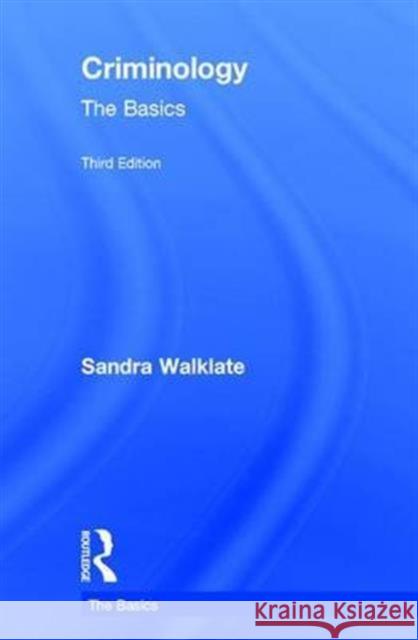 Criminology: The Basics Sandra Walklate 9781138803435 Routledge - książka