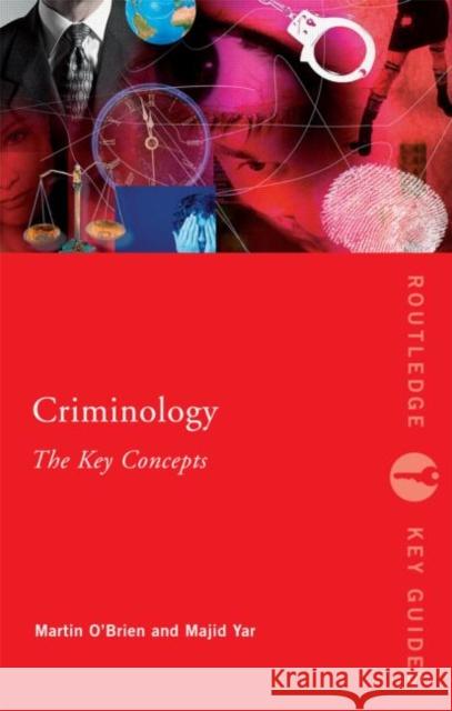 Criminology: The Key Concepts Martin O'Brien 9780415427944  - książka