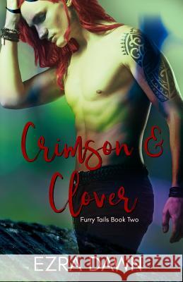 Crimson and Clover Ezra Dawn 9781099638275 Independently Published - książka