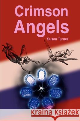Crimson Angels Susan Turner 9780595193912 Writers Club Press - książka