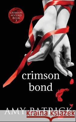 Crimson Bond Amy Patrick   9781946166364 Oxford South Press - książka