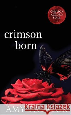 Crimson Born Amy Patrick 9781946166135 Oxford South Press - książka