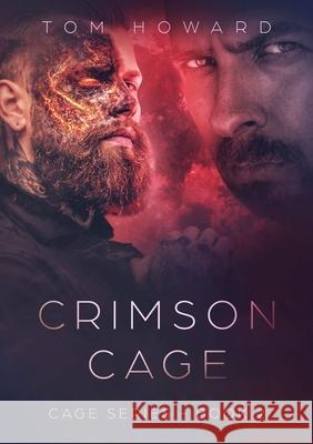 Crimson Cage Tom Howard 9780359653980 Lulu.com - książka