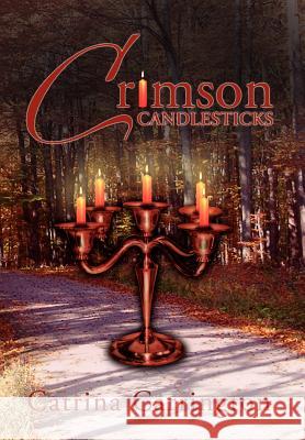 Crimson Candlesticks Catrina Carrington 9781469191249 Xlibris Corporation - książka