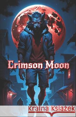 Crimson Moon J Palliser   9798374951189 Independently Published - książka