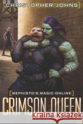 Crimson Queen: A Fantasy LitRPG Series Christopher Johns 9781950914791 Mountaindale Press - książka
