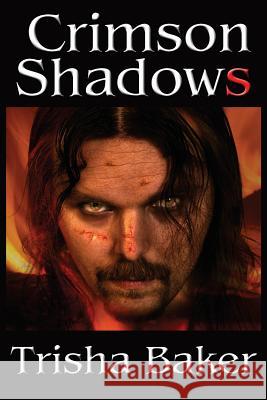 Crimson Shadows Trisha Baker 9781941754306 Dark Oak Press - książka