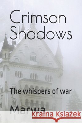 Crimson Shadows: The whispers of war Aydin, Marwa 9798244764833 Independently Published - książka