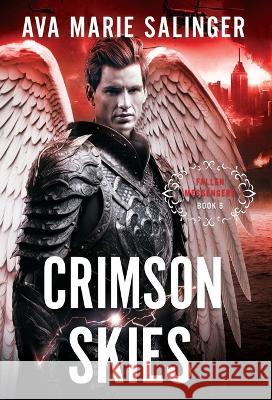 Crimson Skies (Fallen Messengers Book 6) Ava Marie Salinger   9781912834396 Silver Orb Publishing - książka