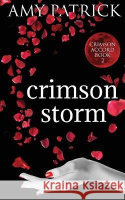 Crimson Storm Amy Patrick   9781946166227 Oxford South Press - książka