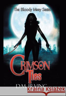 Crimson Ties D M Irving 9781482866650 Partridge Singapore - książka