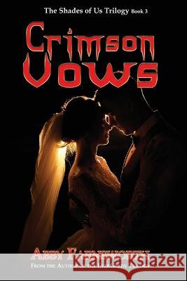 Crimson Vows Abby Farnsworth   9781960076441 World Castle Publishing, LLC - książka