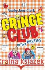 Cringe Club T.2 Bitwa bestie Emily-Jane Clark 9788368592788 Jaguar - książka