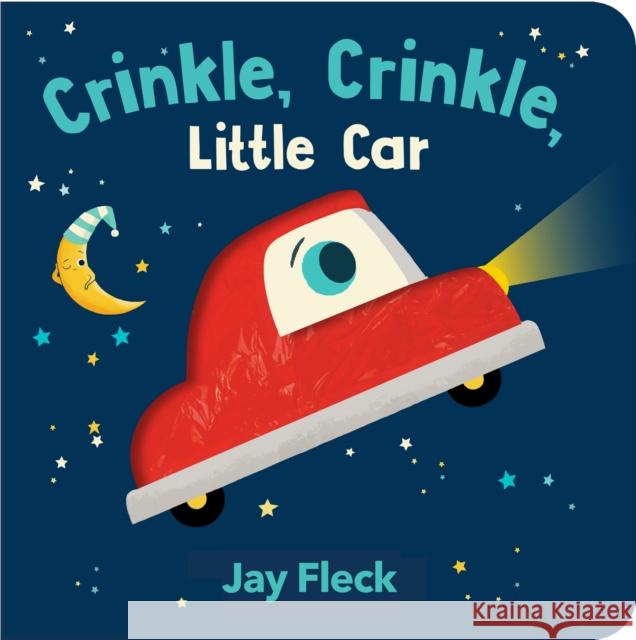 Crinkle, Crinkle, Little Car Laurel Snyder Jay Fleck 9781452181660 Chronicle Books - książka