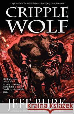 Cripple Wolf Jeff Burk 9781936383863 Eraserhead Press - książka