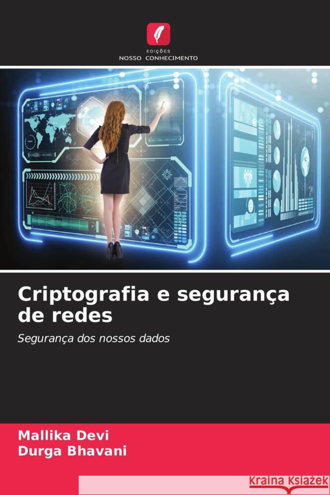 Criptografia e seguran?a de redes Mallika Devi Durga Bhavani 9786207331024 Edicoes Nosso Conhecimento - książka