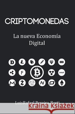 Criptomonedas: La nueva economía digital Pereira-Berti, Luisrafael 9789801801856 Propio - książka