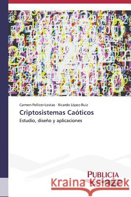 Criptosistemas Caóticos Pellicer-Lostao Carmen 9783639556131 Publicia - książka