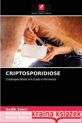 Criptosporidiose Sadik Zakir, Garoma Desa, Abeje Abera 9786203332568 Edicoes Nosso Conhecimento - książka