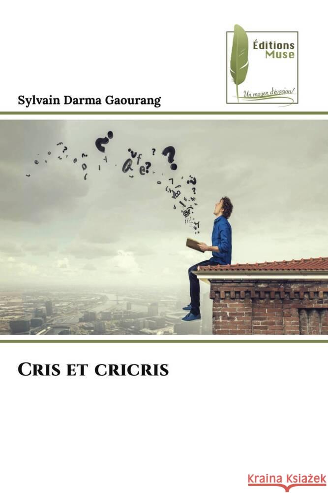 Cris et cricris Sylvain Darma Gaourang   9786204965024 International Book Market Service Ltd - książka