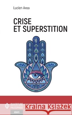 Crise et superstition Lucien Ayissi 9782343251875 Editions L'Harmattan - książka