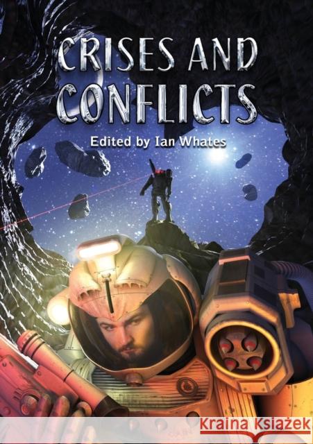 Crises and Conflicts Ian Whates Gavin Smith Una McCormack 9781910935170 NewCon Press - książka