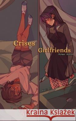 Crises Girlfriends Arts Karely Michael Hudson  9798387357428 Independently Published - książka