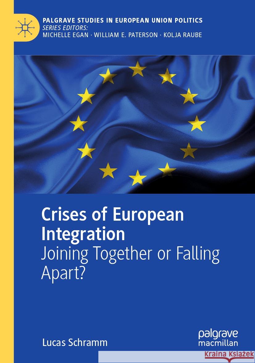 Crises of European Integration Lucas Schramm 9783031547508 Springer Nature Switzerland - książka